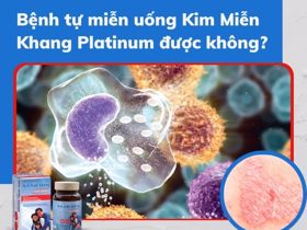 Bệnh tự miễn uống Kim Miễn Khang Platinum được không?